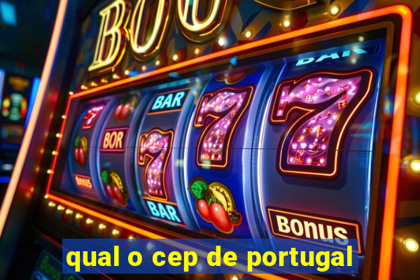 qual o cep de portugal