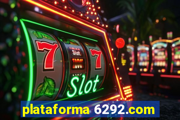 plataforma 6292.com