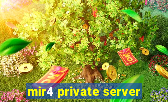 mir4 private server