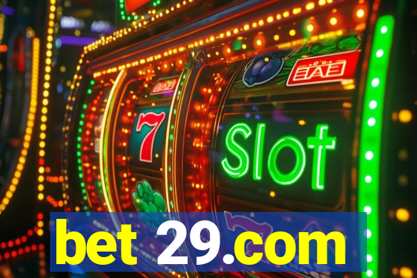 bet 29.com