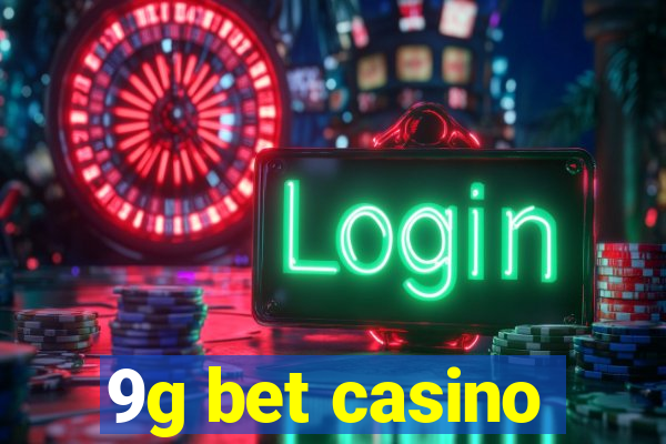 9g bet casino