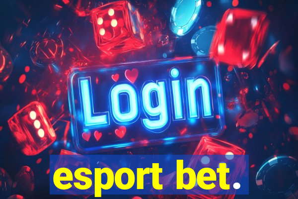 esport bet.