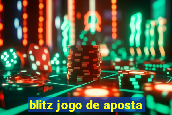 blitz jogo de aposta