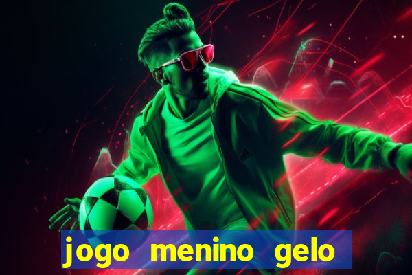 jogo menino gelo menina lava