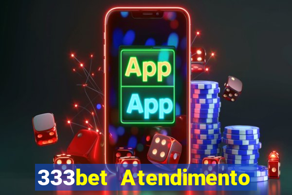 333bet Atendimento ao Cliente