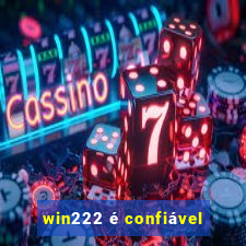 win222 é confiável