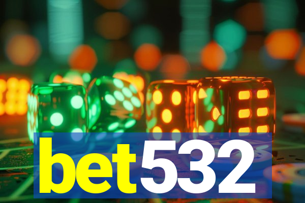 bet532