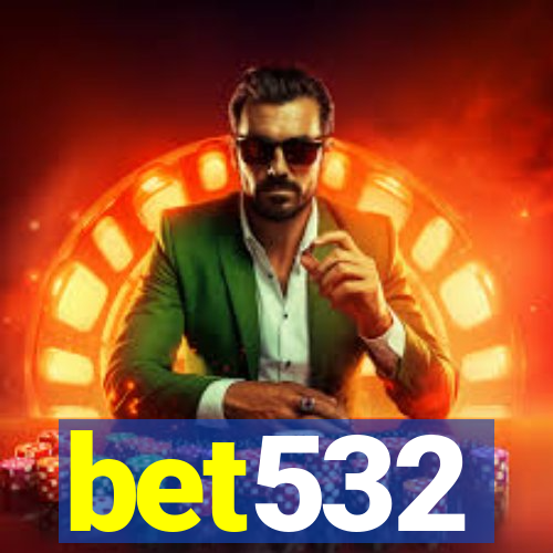 bet532