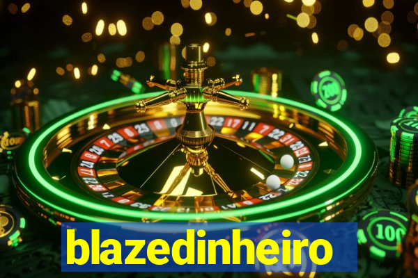 blazedinheiro