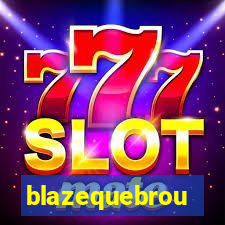 blazequebrou