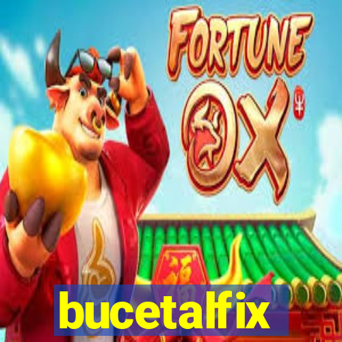 bucetalfix