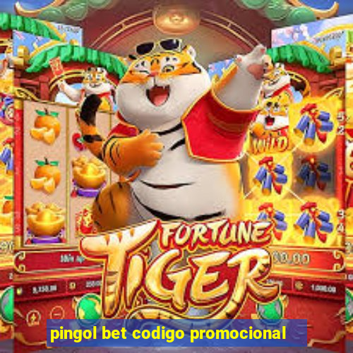 pingol bet codigo promocional