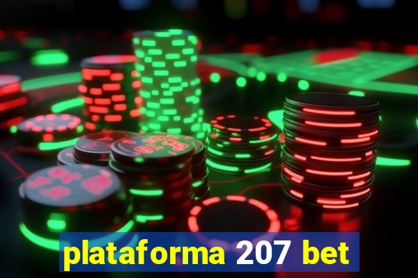 plataforma 207 bet