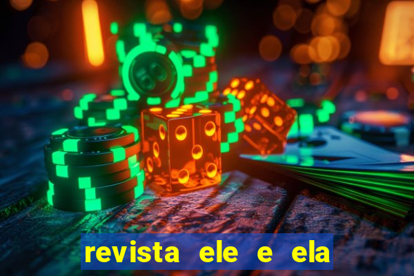 revista ele e ela cartas do forum