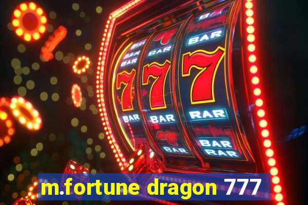 m.fortune dragon 777