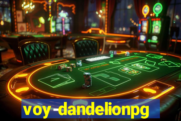 voy-dandelionpg.com