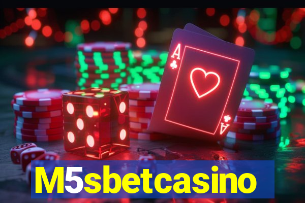 M5sbetcasino