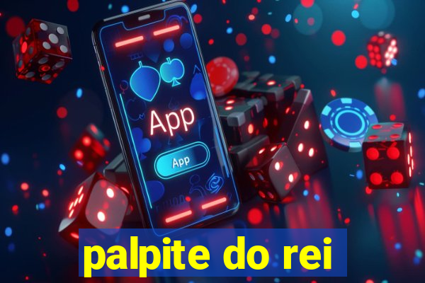 palpite do rei