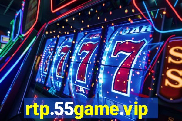 rtp.55game.vip