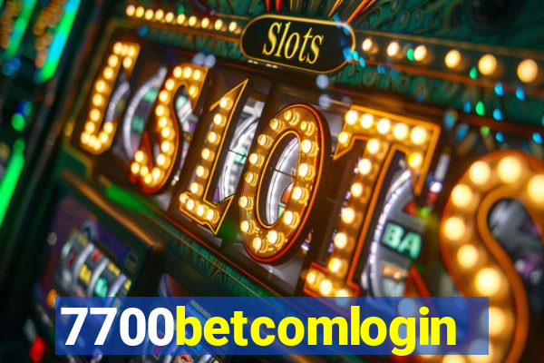 7700betcomlogin