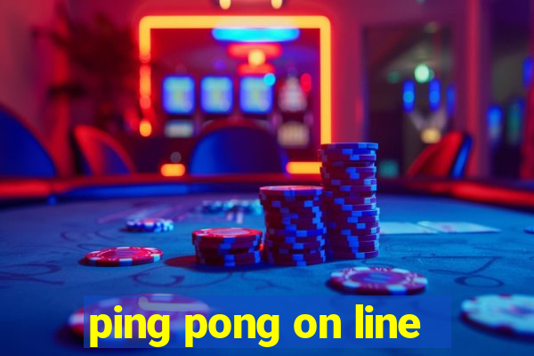 ping pong on line