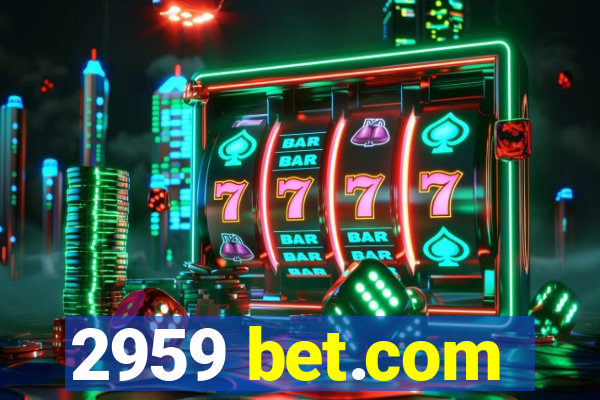 2959 bet.com