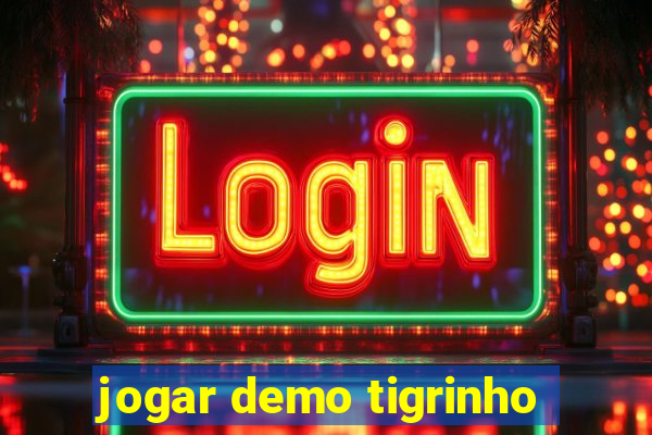 jogar demo tigrinho