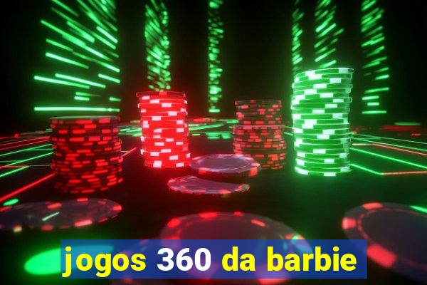 jogos 360 da barbie