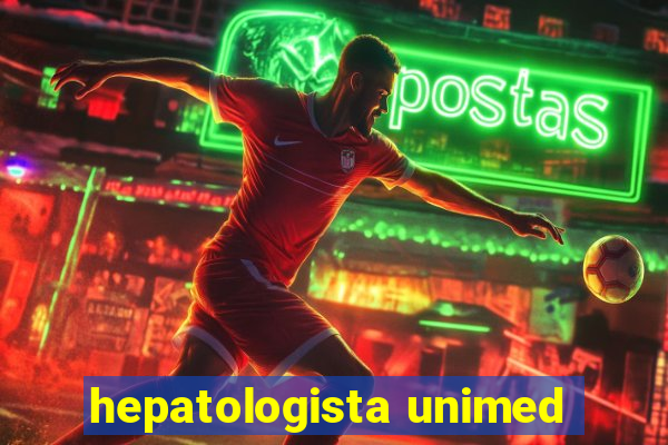 hepatologista unimed