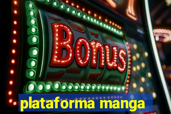 plataforma manga