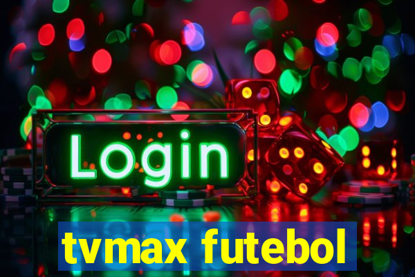 tvmax futebol