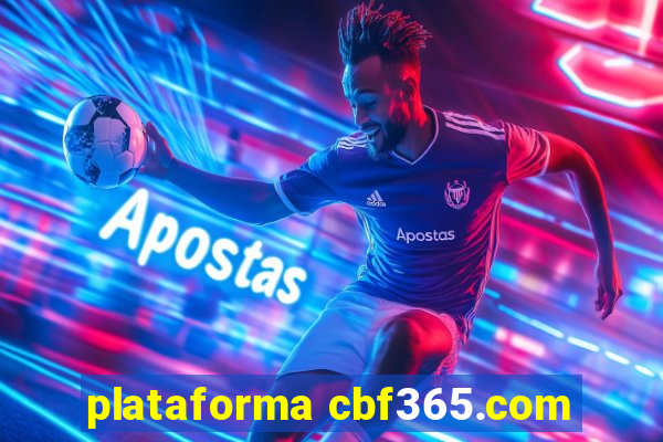 plataforma cbf365.com