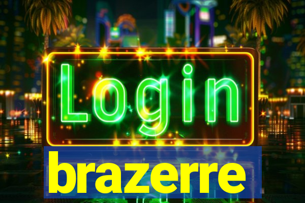 brazerre