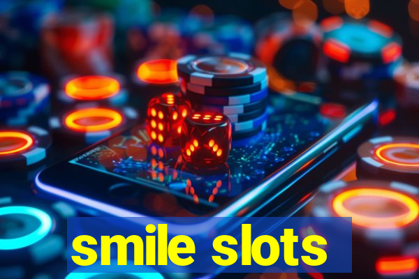 smile slots