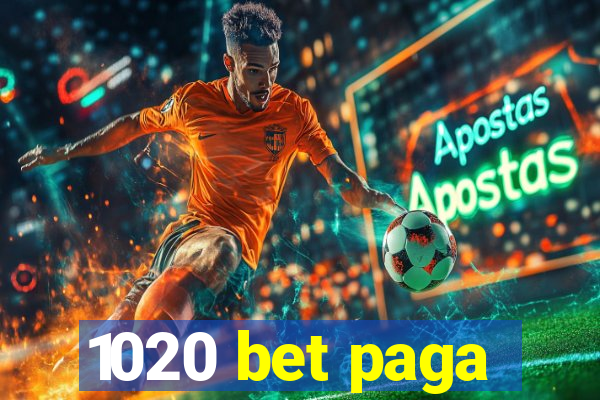 1020 bet paga