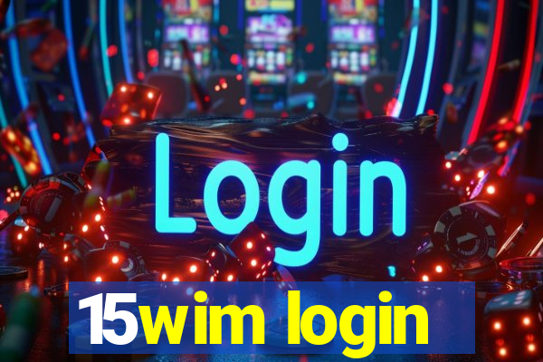 15wim login