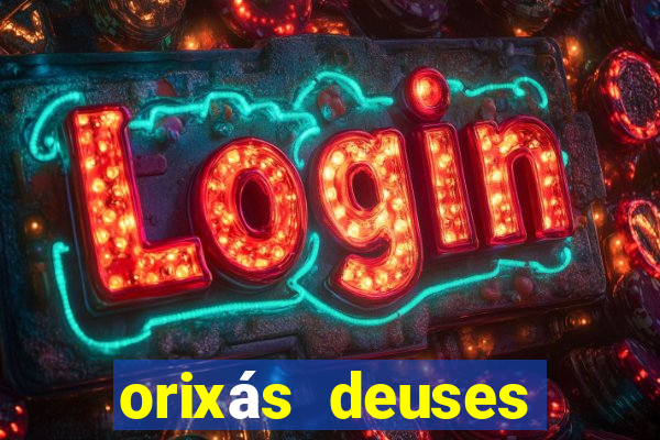 orixás deuses filme netflix