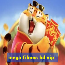 mega filmes hd vip