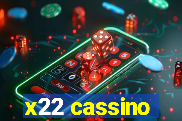 x22 cassino