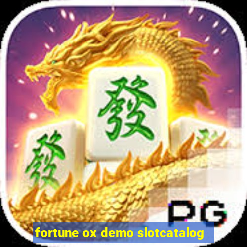 fortune ox demo slotcatalog