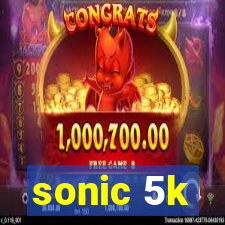 sonic 5k