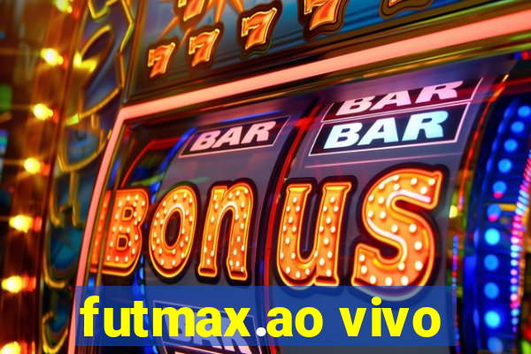 futmax.ao vivo