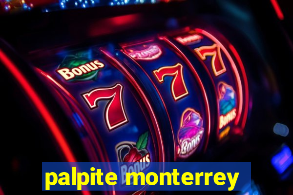 palpite monterrey