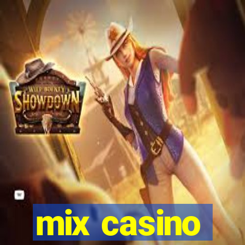 mix casino