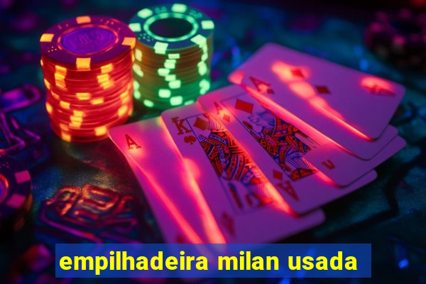 empilhadeira milan usada