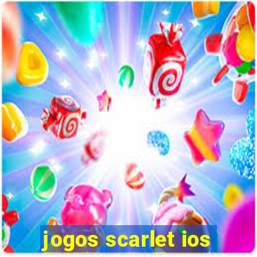 jogos scarlet ios