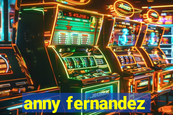 anny fernandez