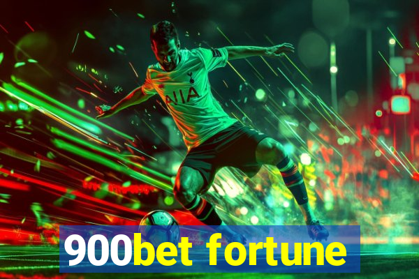 900bet fortune