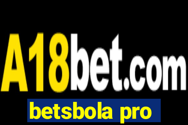 betsbola pro