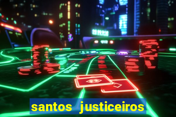 santos justiceiros 2 dublado torrent